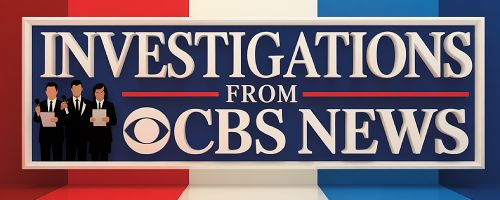 Investigations from CBS News