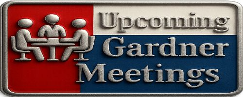 Upcoming Gardner Meetings
